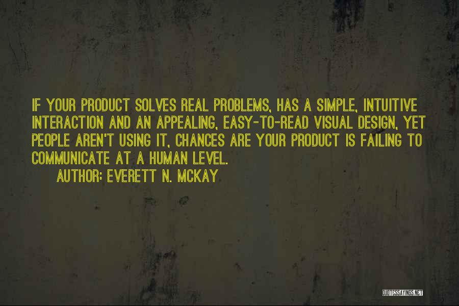 Interaction Design Quotes By Everett N. McKay