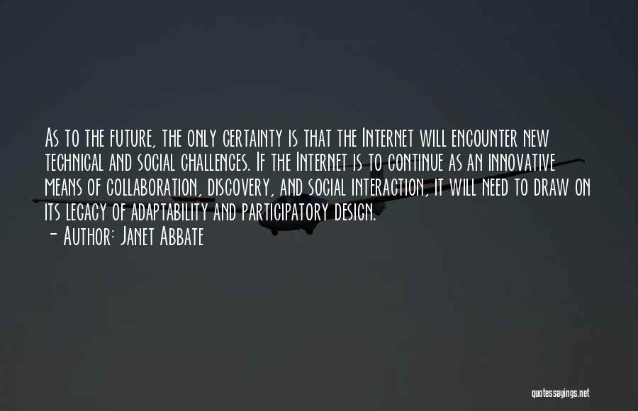 Interaction Design Quotes By Janet Abbate