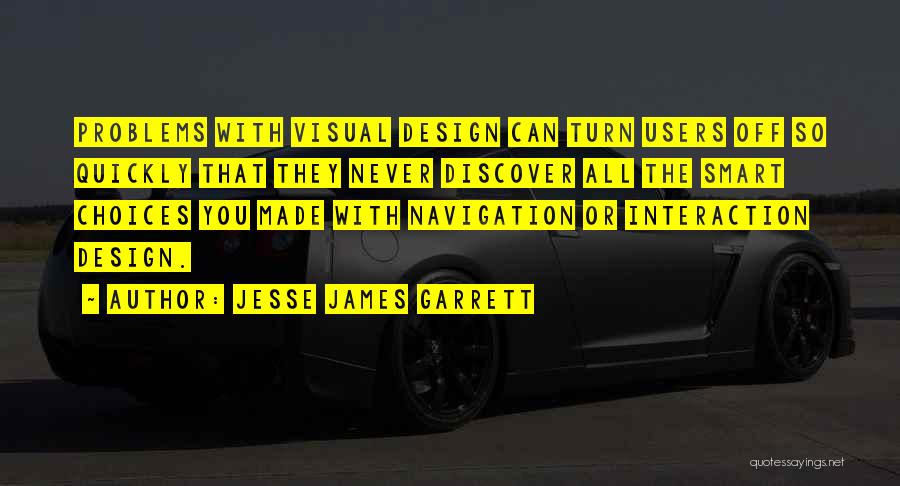 Interaction Design Quotes By Jesse James Garrett