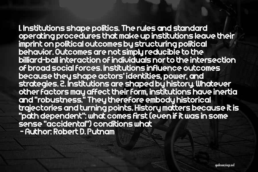 Interaction Quotes By Robert D. Putnam