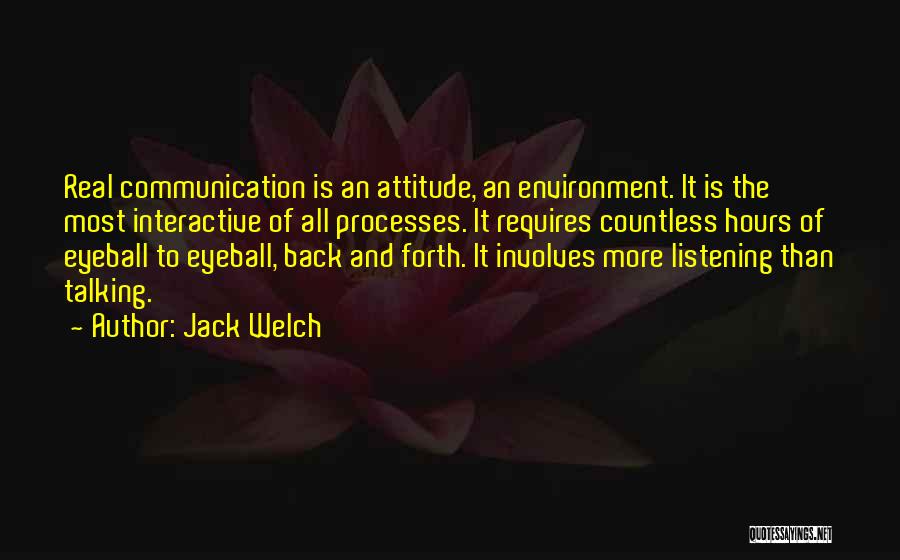 Interactive Communication Quotes By Jack Welch