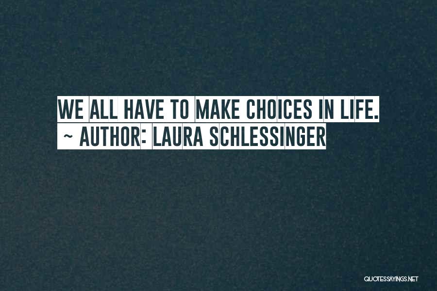 Interactive Communication Quotes By Laura Schlessinger