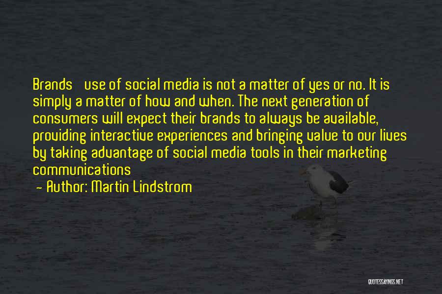 Interactive Marketing Quotes By Martin Lindstrom