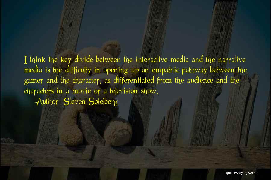Interactive Media Quotes By Steven Spielberg