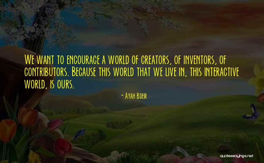 Interactive Technology Quotes By Ayah Bdeir Interactive Technology Quotes By Ayah Bdeir