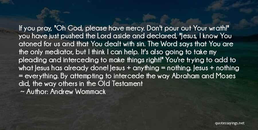 Interceding Quotes By Andrew Wommack
