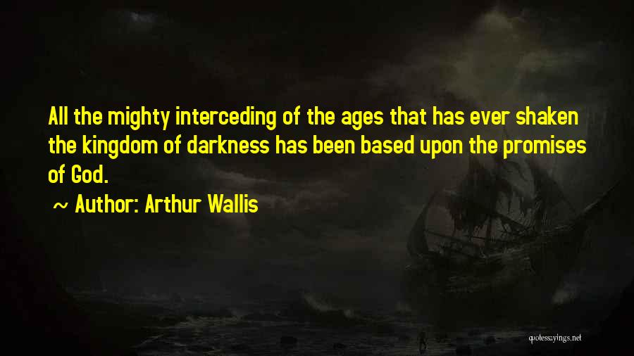 Interceding Quotes By Arthur Wallis