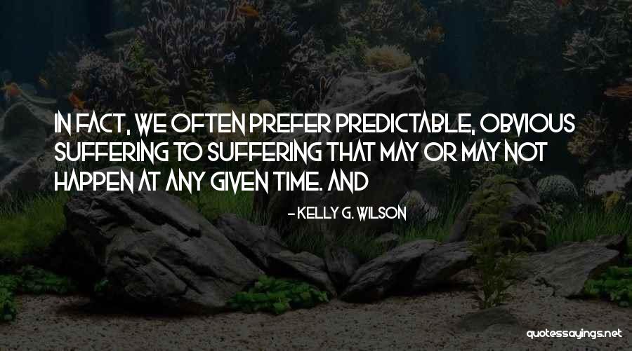 Intercellular Junctions Quotes By Kelly G. Wilson Intercellular Junctions Quotes By Kelly G. Wilson