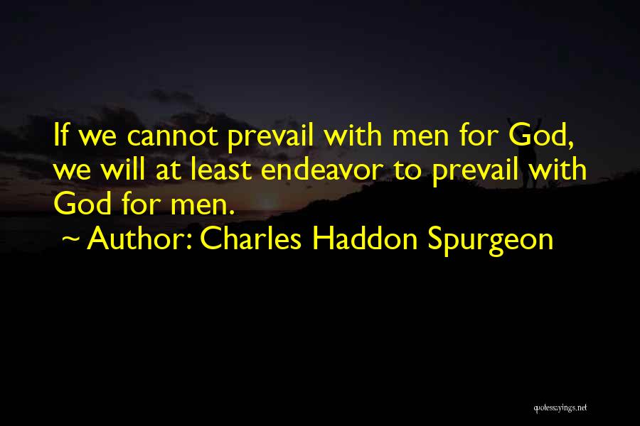 Intercession Prayer Quotes By Charles Haddon Spurgeon