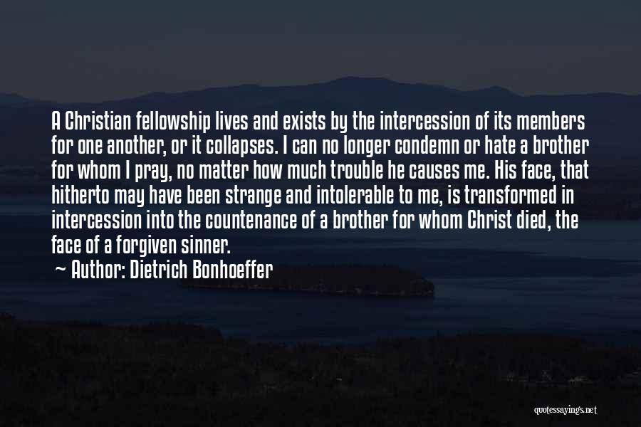 Intercession Prayer Quotes By Dietrich Bonhoeffer