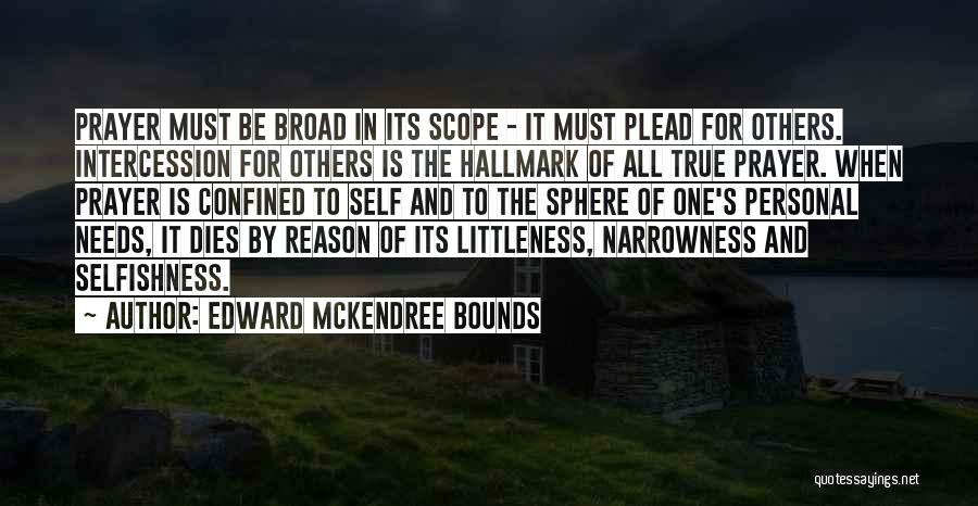 Intercession Prayer Quotes By Edward McKendree Bounds