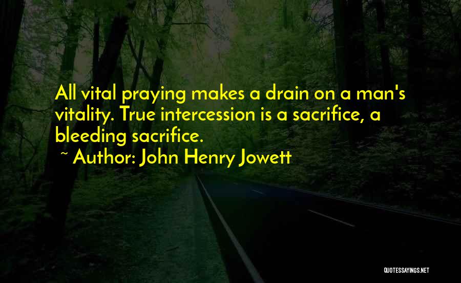 Intercession Prayer Quotes By John Henry Jowett