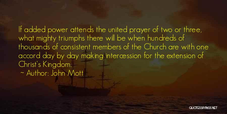 Intercession Prayer Quotes By John Mott