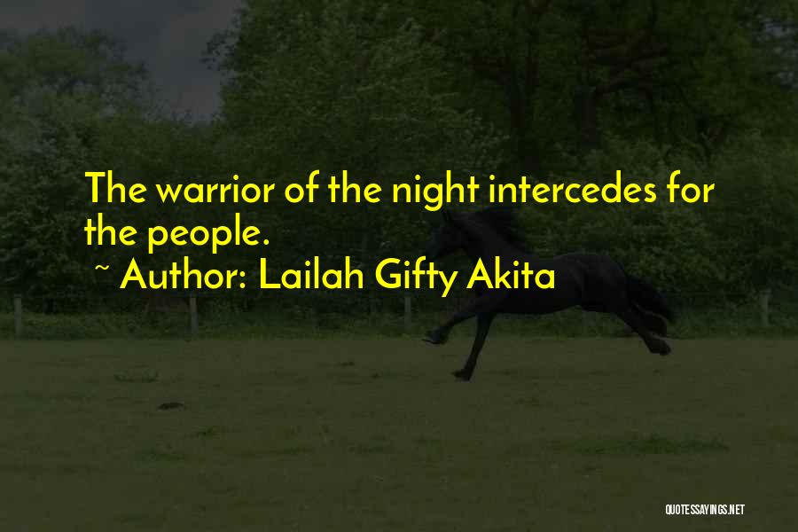 Intercession Prayer Quotes By Lailah Gifty Akita