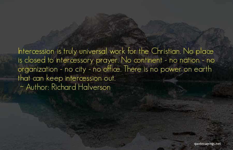 Intercession Prayer Quotes By Richard Halverson