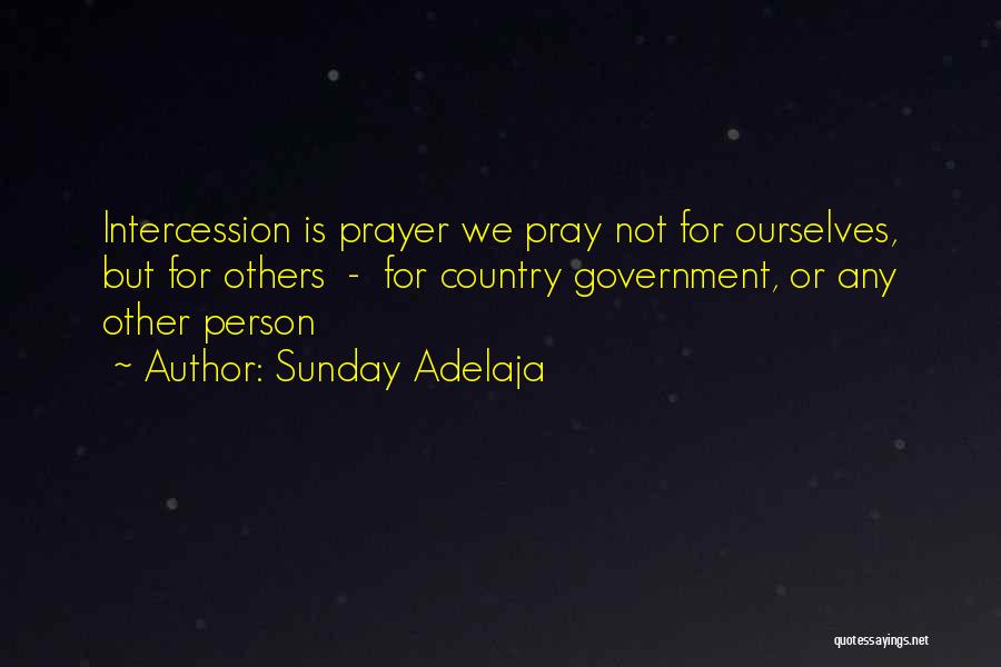 Intercession Prayer Quotes By Sunday Adelaja