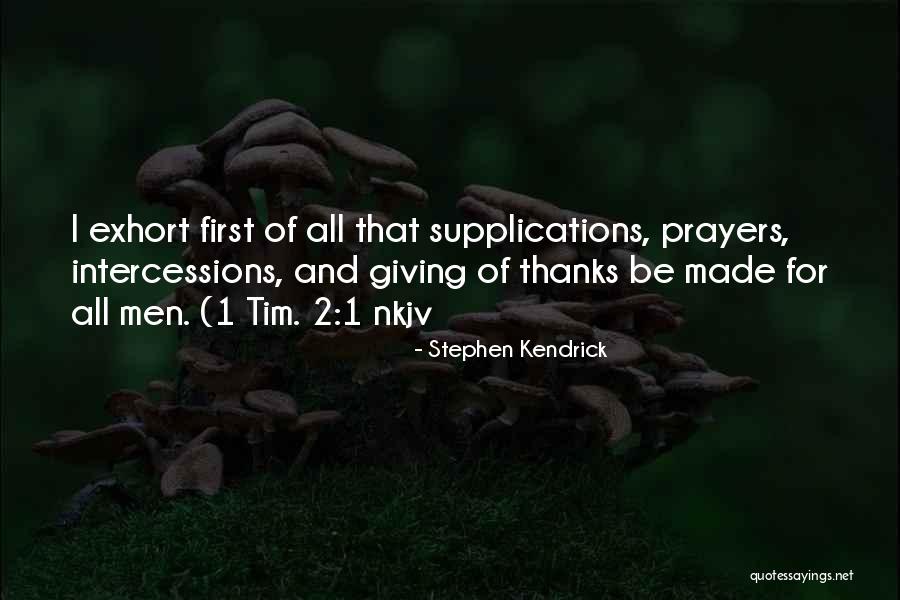 Intercessions Quotes By Stephen Kendrick Intercessions Quotes By Stephen Kendrick