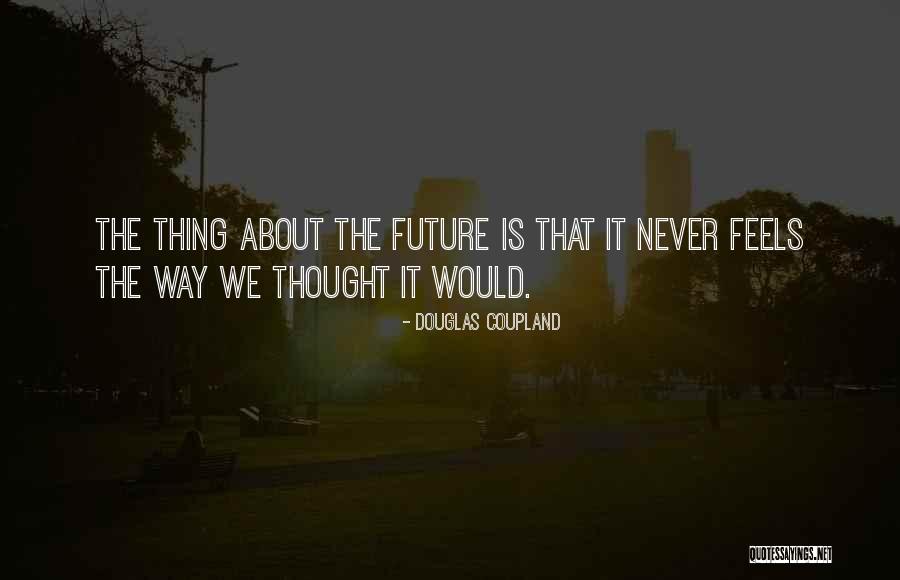 Interchangeably De Quotes By Douglas Coupland Interchangeably De Quotes By Douglas Coupland
