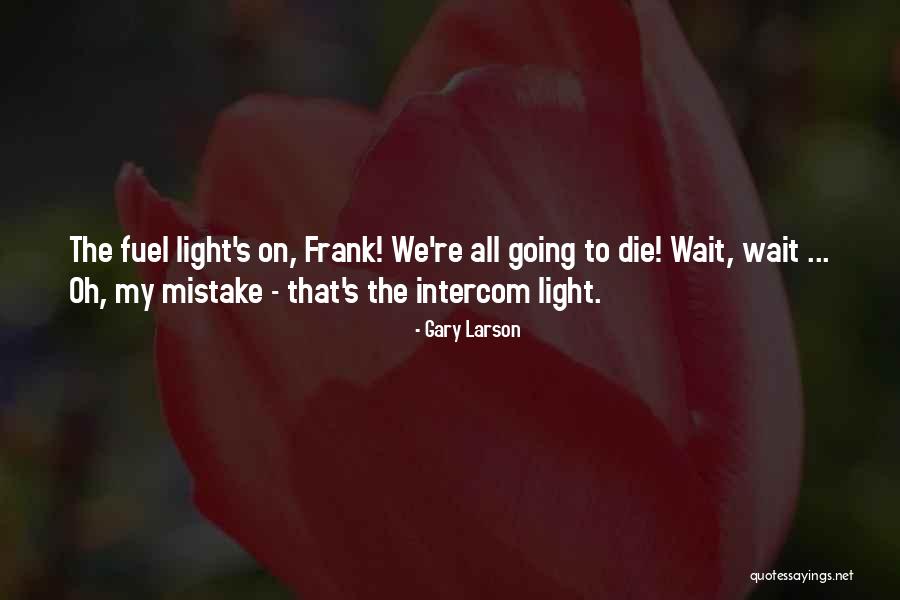 Intercom Quotes By Gary Larson Intercom Quotes By Gary Larson
