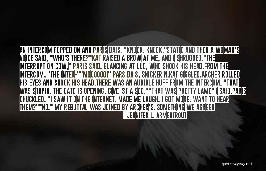 Intercom Quotes By Jennifer L. Armentrout Intercom Quotes By Jennifer L. Armentrout