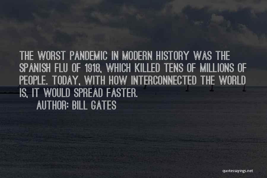 Interconnected World Quotes By Bill Gates