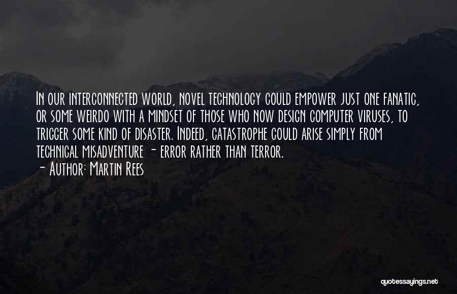 Interconnected World Quotes By Martin Rees