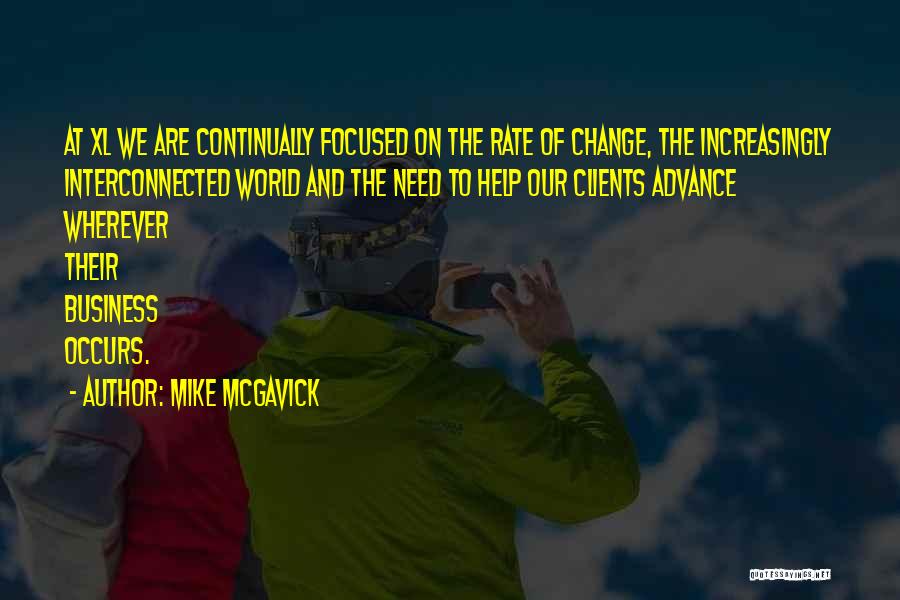 Interconnected World Quotes By Mike McGavick