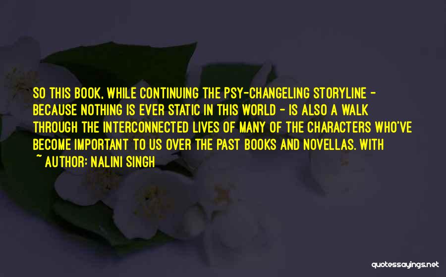 Interconnected World Quotes By Nalini Singh