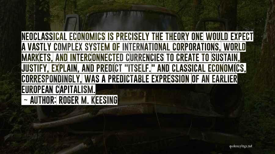 Interconnected World Quotes By Roger M. Keesing