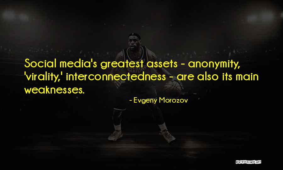 Interconnectedness Quotes By Evgeny Morozov Interconnectedness Quotes By Evgeny Morozov