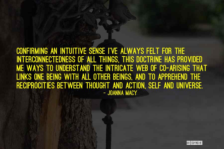 Interconnectedness Quotes By Joanna Macy Interconnectedness Quotes By Joanna Macy