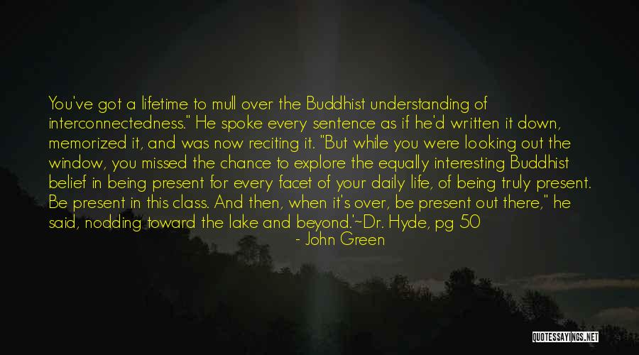 Interconnectedness Quotes By John Green Interconnectedness Quotes By John Green