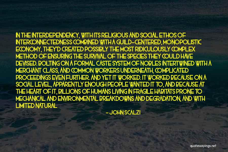 Interconnectedness Quotes By John Scalzi Interconnectedness Quotes By John Scalzi