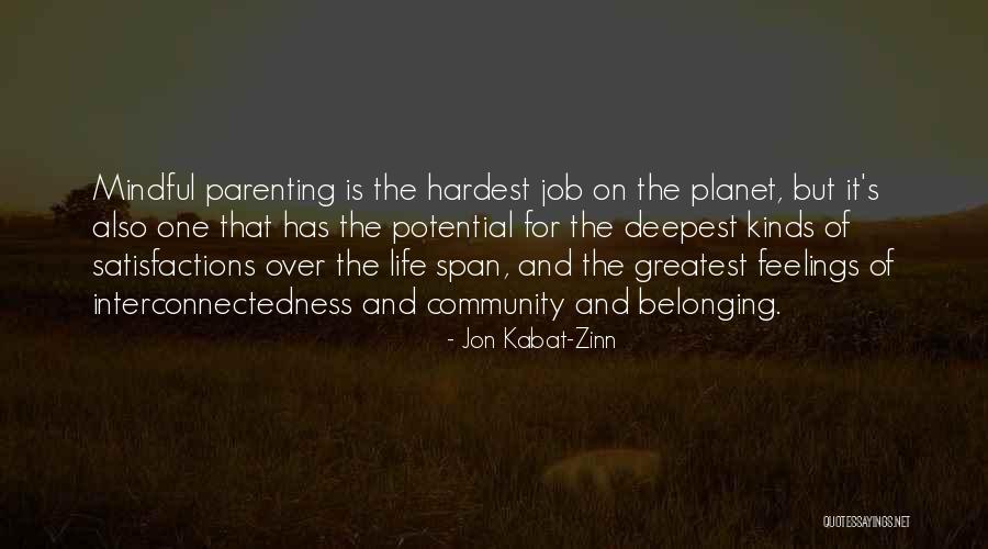 Interconnectedness Quotes By Jon Kabat-Zinn Interconnectedness Quotes By Jon Kabat-Zinn