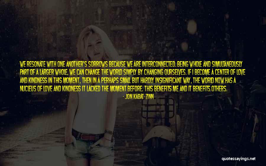Interconnectedness Quotes By Jon Kabat-Zinn Interconnectedness Quotes By Jon Kabat-Zinn