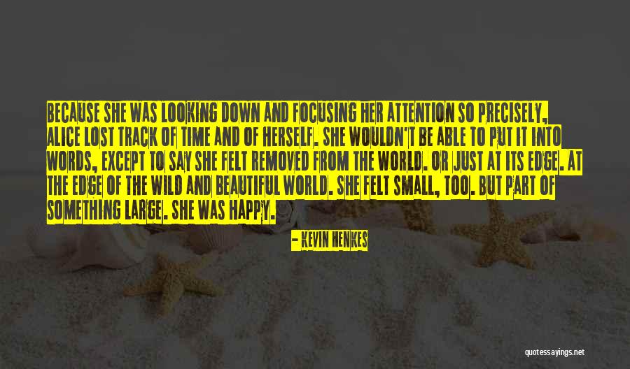 Interconnectedness Quotes By Kevin Henkes Interconnectedness Quotes By Kevin Henkes