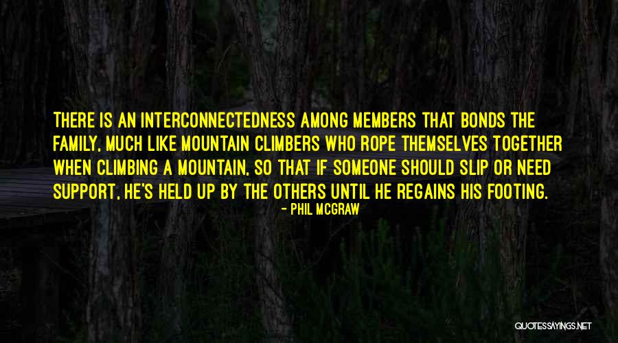 Interconnectedness Quotes By Phil McGraw Interconnectedness Quotes By Phil McGraw