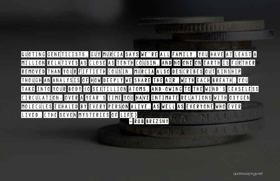 Interconnectedness Quotes By Rob Brezsny Interconnectedness Quotes By Rob Brezsny