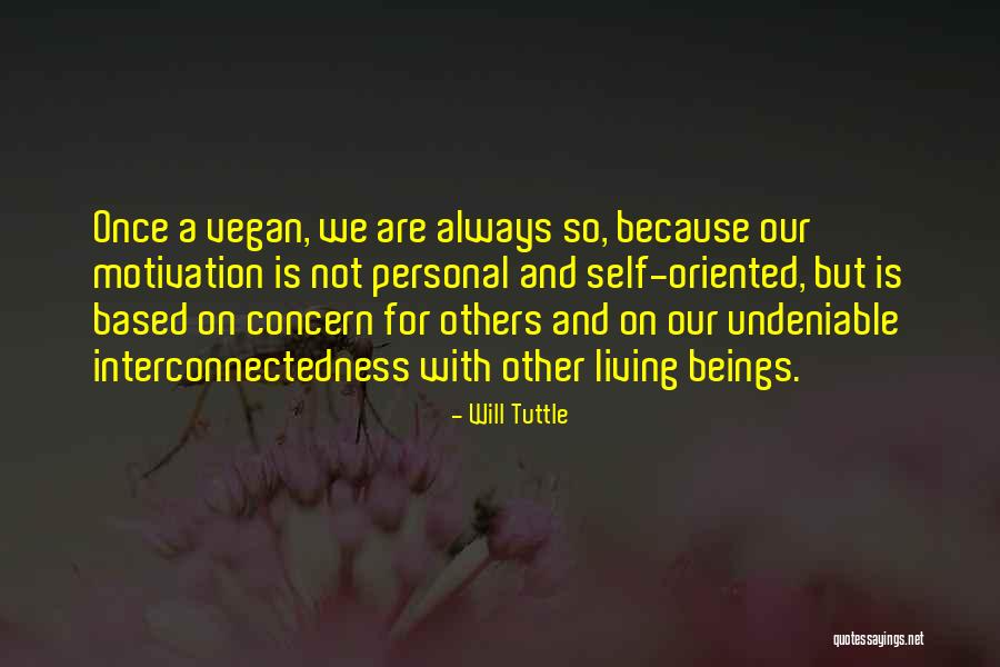 Interconnectedness Quotes By Will Tuttle Interconnectedness Quotes By Will Tuttle