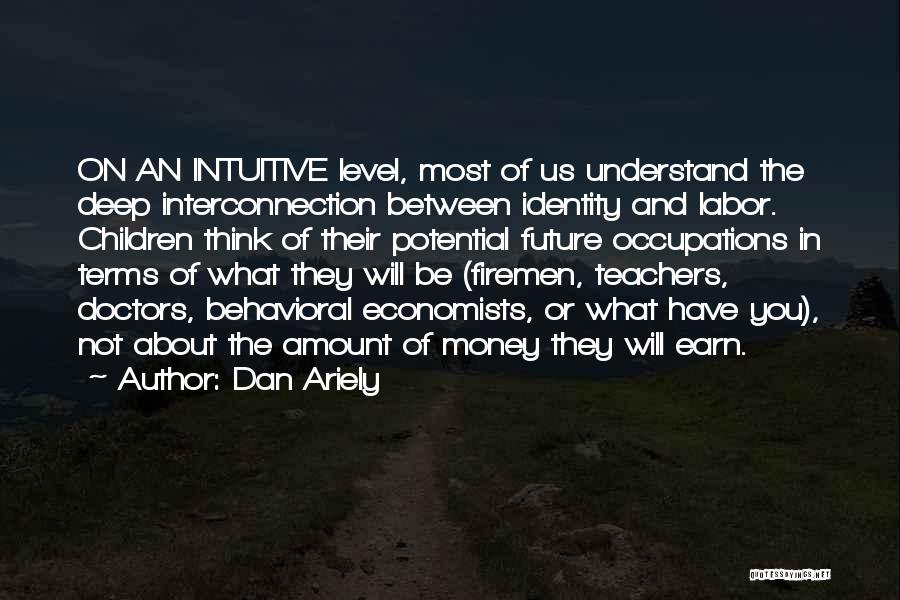 Interconnection Quotes By Dan Ariely