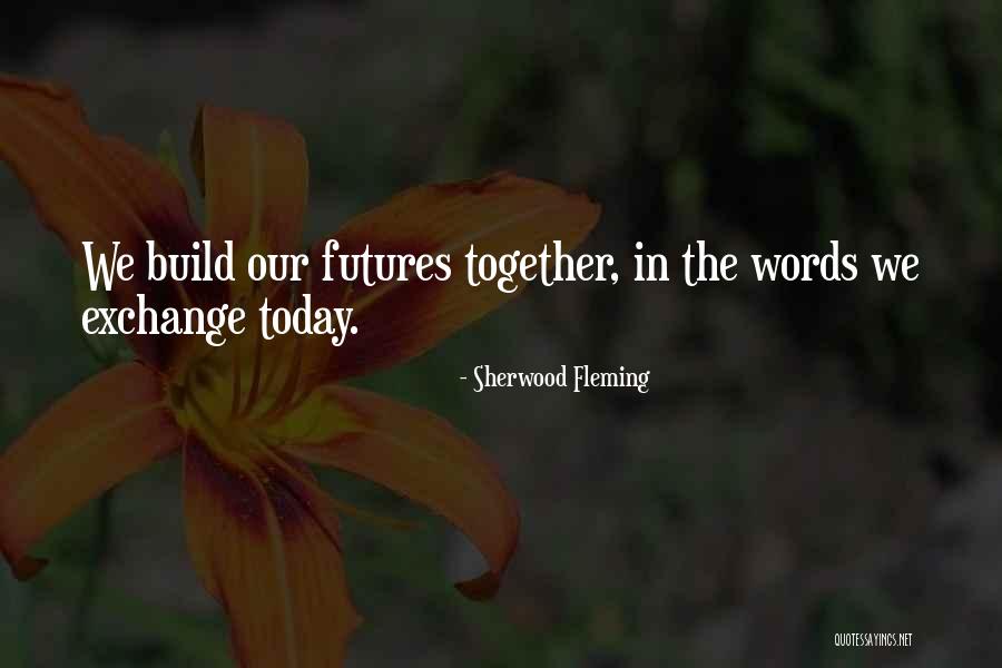 Intercultural Exchange Quotes By Sherwood Fleming Intercultural Exchange Quotes By Sherwood Fleming