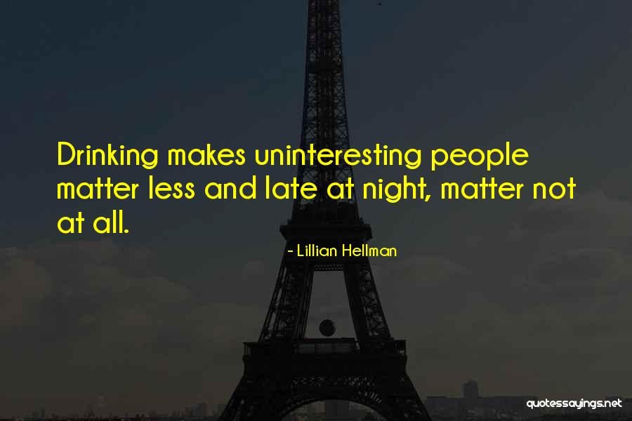 Interdentales Quotes By Lillian Hellman Interdentales Quotes By Lillian Hellman