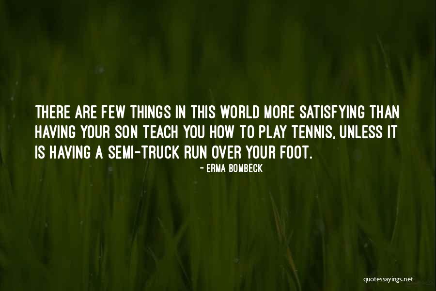 Interdependencies Among Nations Quotes By Erma Bombeck Interdependencies Among Nations Quotes By Erma Bombeck