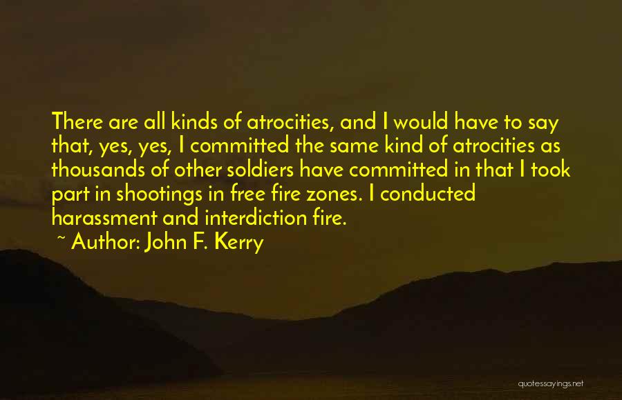 Interdiction Quotes By John F. Kerry