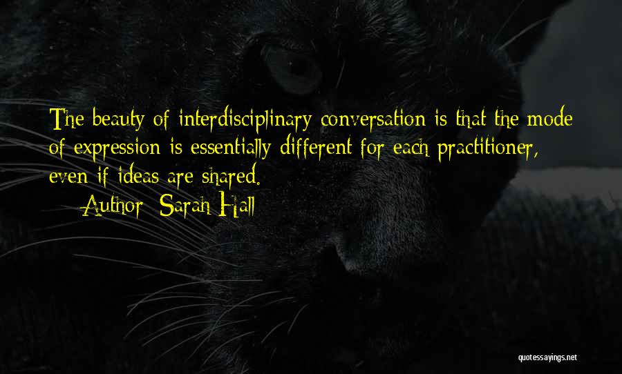 Interdisciplinary Quotes By Sarah Hall