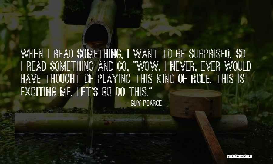 Interdit Bancaire Quotes By Guy Pearce Interdit Bancaire Quotes By Guy Pearce