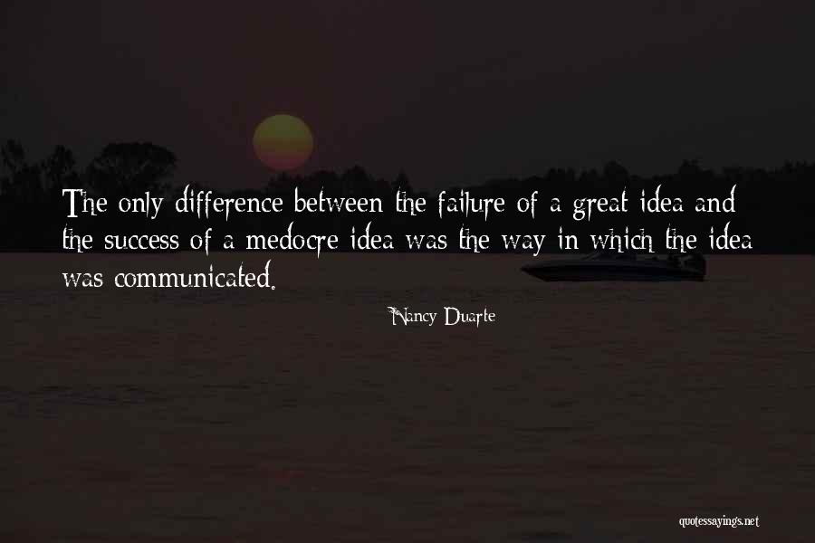 Interdit Bancaire Quotes By Nancy Duarte Interdit Bancaire Quotes By Nancy Duarte