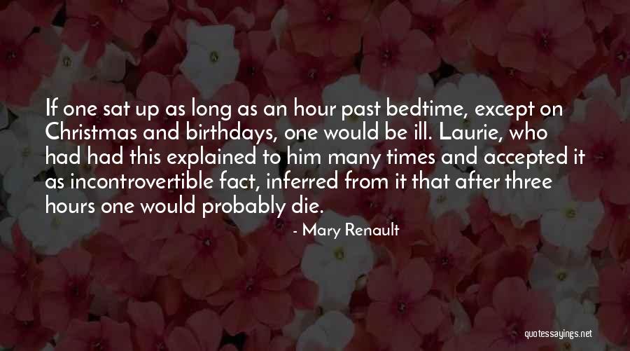 Interesantes Curiosidades Quotes By Mary Renault