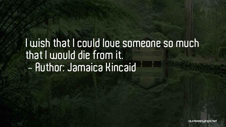 Intereses Personales Quotes By Jamaica Kincaid