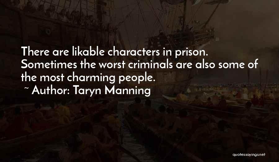 Intereses Personales Quotes By Taryn Manning